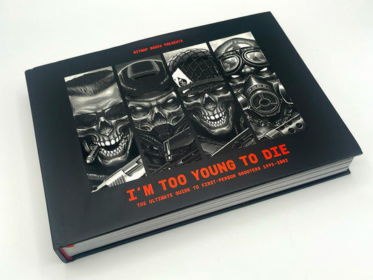 I’m Too Young To Die: The Ultimate Guide to First-Person Shooters
